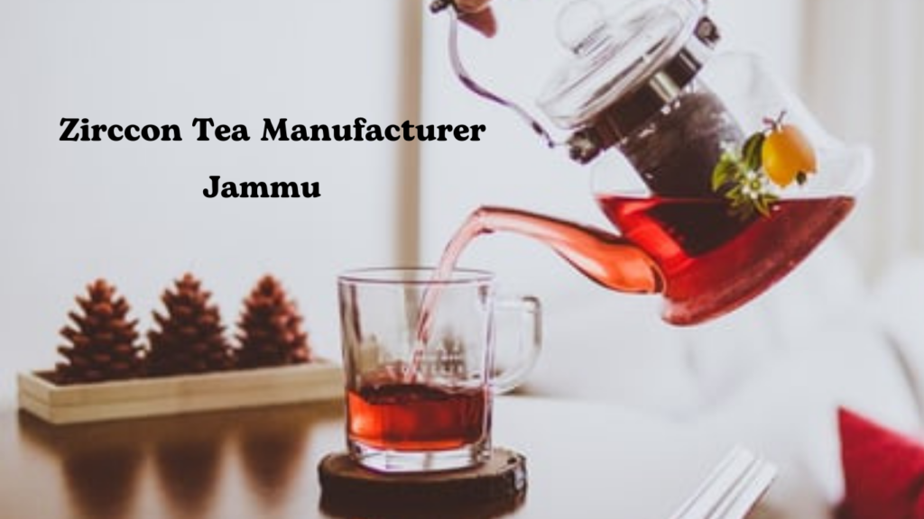 Tea Manufacturer In Jammu