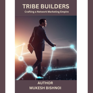 Tribe Builders: Crafting a Network Marketing Empire